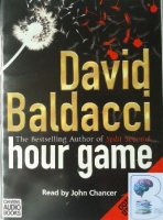 Hour Game written by David Baldacci performed by John Chancer on Cassette (Unabridged)